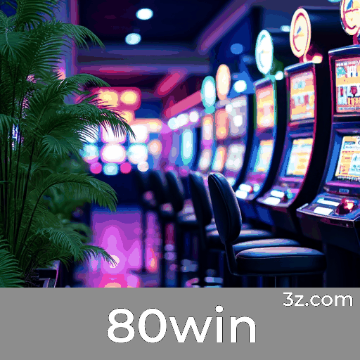 80win: O Paraíso dos Jogos de Qualidade Selecionada